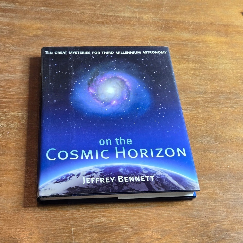 Jeffrey Bennett On the Cosmic Horizon Hardcover Astronomy Science Book